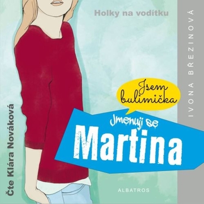 Audiokniha Jmenuji se Martina - Klára Nováková, Ivona Březinová