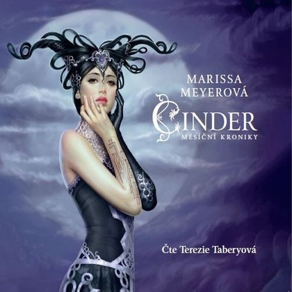Audiokniha Cinder - Měsíční kroniky - Terezie Taberyová, Marissa Meyerová