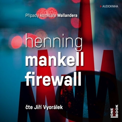 Audiokniha Firewall - Jiří Vyorálek, Henning Mankell
