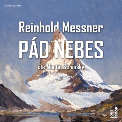 Audiokniha Pád nebes - Martin Stránský, Reinhold Messner