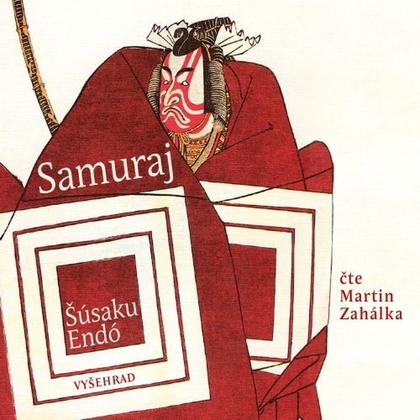 Audiokniha Samuraj - Martin Zahálka, Šúsaku Endó