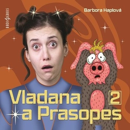 Audiokniha Vladana a prasopes II - Tereza Dočkalová, Barbora Haplová