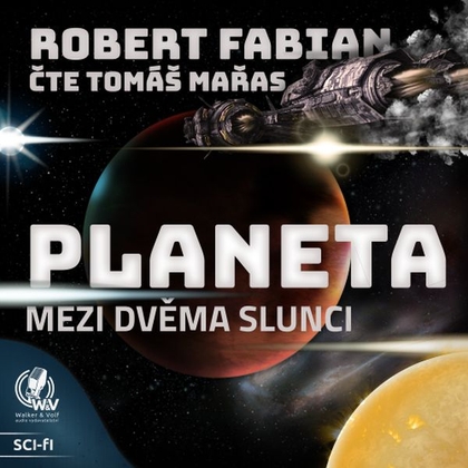 Audiokniha Planeta mezi dvěma slunci - Tomáš Mařas, Robert Fabian