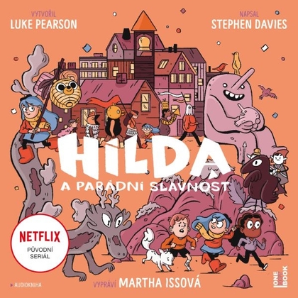 Audiokniha Hilda a parádní slavnost - Martha Issová, Luke Pearson, Stephen Davies