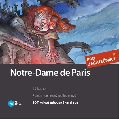 Audiokniha Notre-Dame de Paris - Sophie Lefevre, Victor Hugo, Lucie Přikrylová