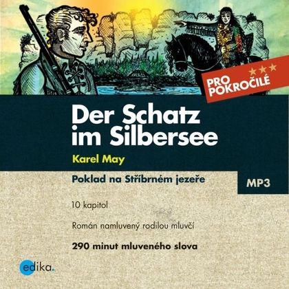 Audiokniha Der Schatz im Silbersee - Kristin Kieren, Karel May, Jana Navrátilová