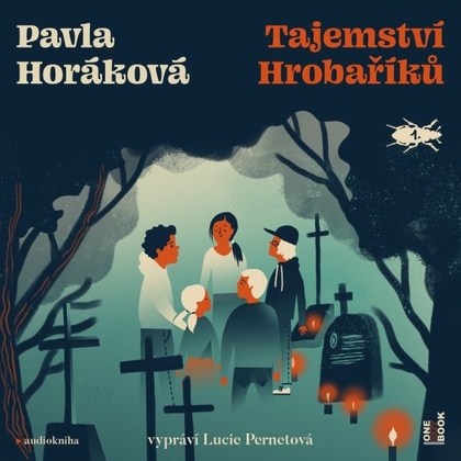 Audiokniha Tajemství Hrobaříků - Lucie Pernetová, Pavla Horáková