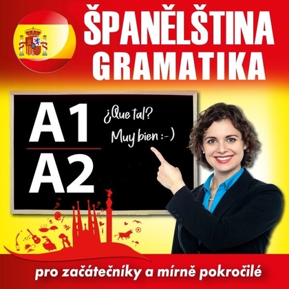 Audiokniha Španělská gramatika pro začátečníky a mírně pokročilé A1, A2 - kolektiv autorů, kolektiv autorů