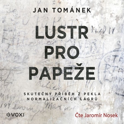 Audiokniha Lustr pro papeže - Jaromír Nosek, Jan Tománek