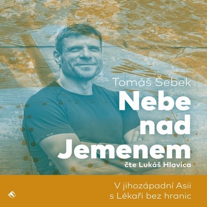 Audiokniha Nebe nad Jemenem - Lukáš Hlavica, Tomáš Šebek