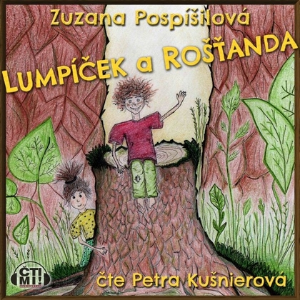 Audiokniha Lumpíček a Rošťanda - Petra Kušnierová, Zuzana Pospíšilová