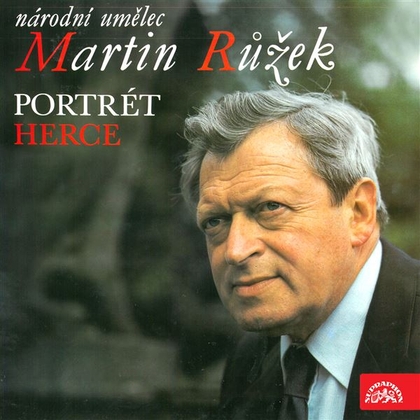Audiokniha Národní umělec Martin Růžek - Portrét herce - Martin Růžek, František Halas