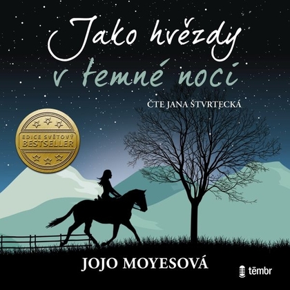 Audiokniha Jako hvězdy v temné noci - Jana Štvrtecká, Jojo Moyesová