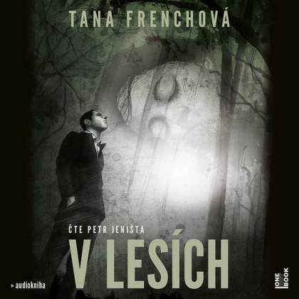 Audiokniha V lesích - Petr Jeništa, Tana Frenchová