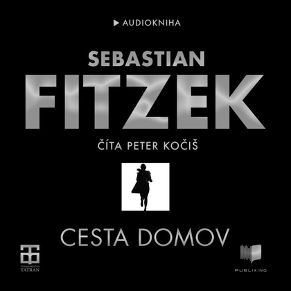 Audiokniha Cesta domov - Peter Kočiš, Sebastian Fitzek