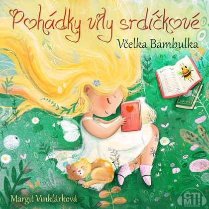 Audiokniha Pohádky víly srdíčkové – Včelka Bambulka - Margit Vinklárková, Margit Vinklárková