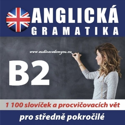 Audiokniha Anglická gramatika B2 - audioacademyeu, audioacademyeu