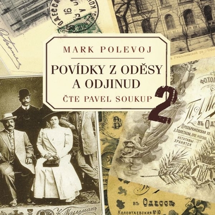 Audiokniha Povídky z Oděsy a odjinud 2 - Pavel Soukup, Mark Polevoj