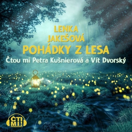 Audiokniha Pohádky z lesa - Vít Dvorský, Petra Kušnierová, Lenka Jakešová