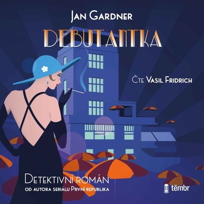 Audiokniha Debutantka - Vasil Fridrich, Jan Gardner
