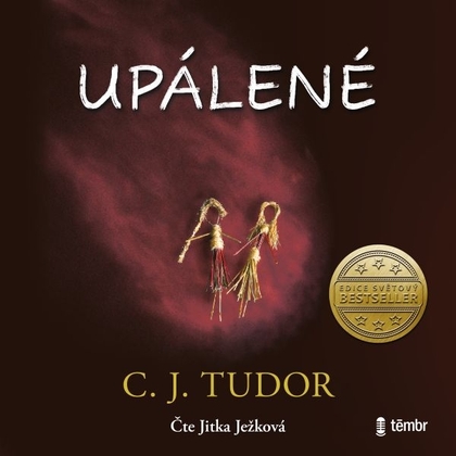 Audiokniha Upálené - Jitka Ježková, C. J. Tudor