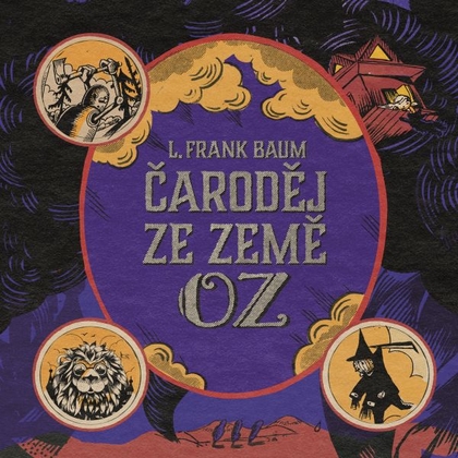 Audiokniha Čaroděj ze země Oz - Klára Sedláčková-Oltová, Lyman Frank Baum