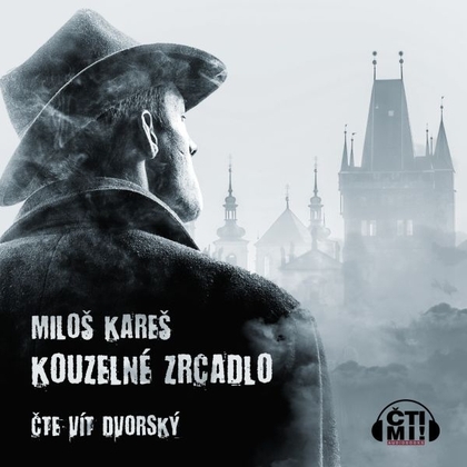 Audiokniha Kouzelné zrcadlo - Vít Dvorský, Miloš Kareš