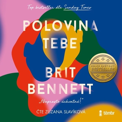Audiokniha Polovina tebe - Zuzana Slavíková, Brit Bennett