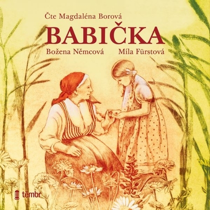 Audiokniha Babička - Magdaléna Borová, Božena Němcová