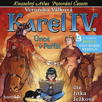 Audiokniha Karel IV. - Únos v Paříži - Jitka Ježková, Veronika Válková