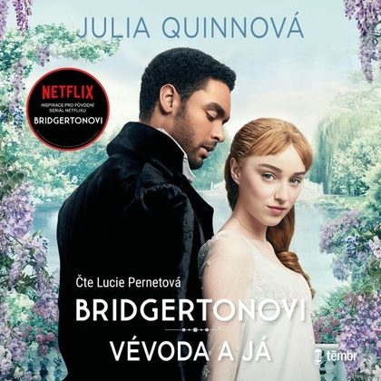 Audiokniha Bridgertonovi: Vévoda a já - Lucie Pernetová, Julia Quinnová