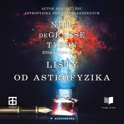 Audiokniha Listy od astrofyzika - Peter Kočiš, Neil deGrasse Tyson