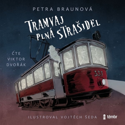 Audiokniha Tramvaj plná strašidel - Viktor Dvořák, Petra Braunová