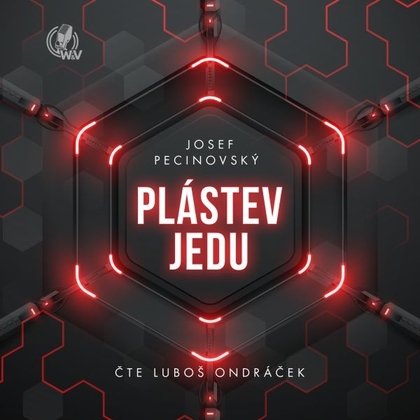 Audiokniha Plástev jedu - Luboš Ondráček, Josef Pecinovský