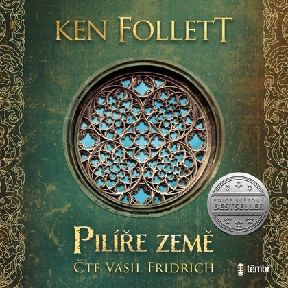 Audiokniha Pilíře země 1 - Vasil Fridrich, Ken Follett