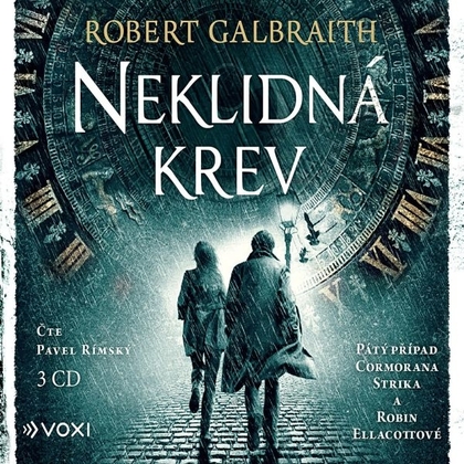 Audiokniha Neklidná krev - Pavel Rímský., Robert Galbraith