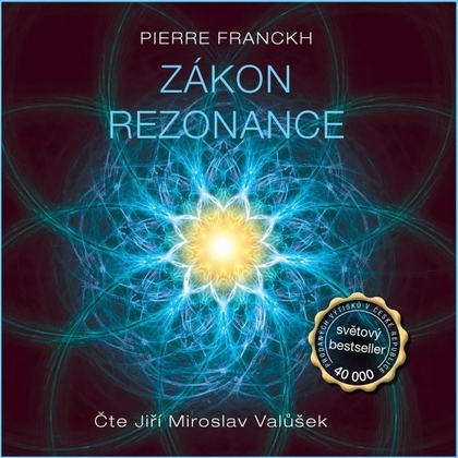 Audiokniha Zákon rezonance - Jiří Miroslav Valůšek, Pierre Franckh