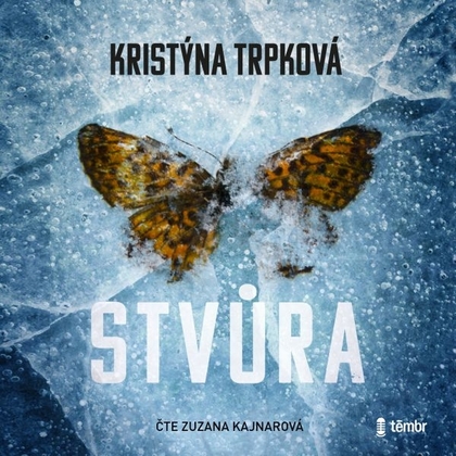 Audiokniha Stvůra - Zuzana Kajnarová, Kristýna Trpková