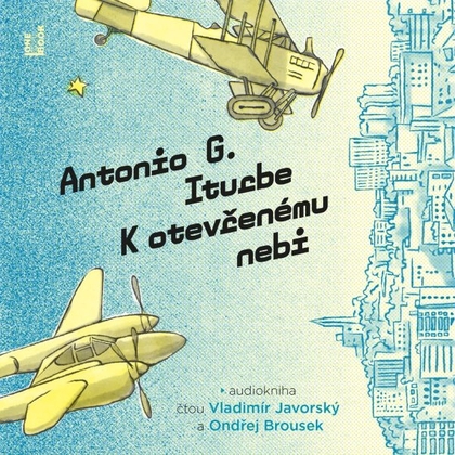 Audiokniha K otevřenému nebi - Ondřej Brousek, Vladimír Javorský, Antonio G. Iturbe