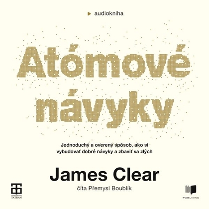 Audiokniha Atómové návyky - Přemysl Boublík, James Clear