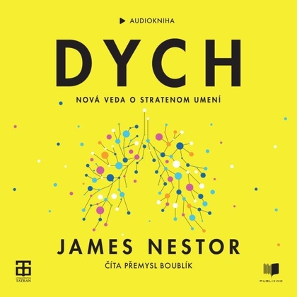 Audiokniha Dych - Přemysl Boublík, James Nestor