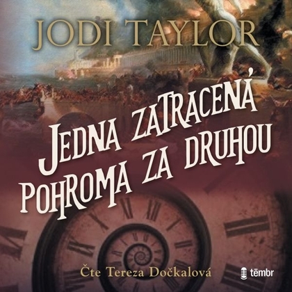 Audiokniha Jedna zatracená pohroma za druhou - Tereza Dočkalová, Jodi Taylor