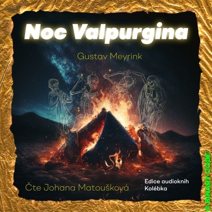 Audiokniha Noc Valpurgina - Johana Matoušková, Gustav Meyrink