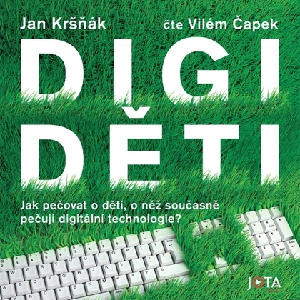 Audiokniha Digiděti - Vilém Čapek, Jan Kršňák