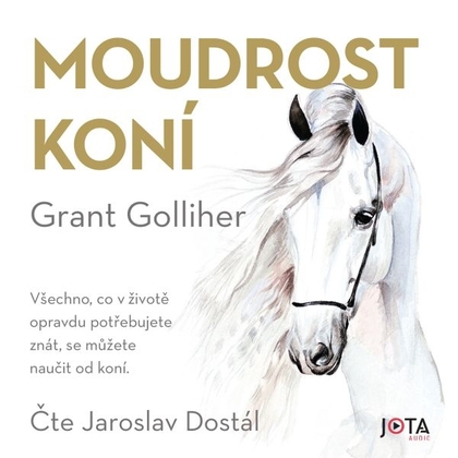 Audiokniha Moudrost koní - Jaroslav Dostál, Grant Golliher