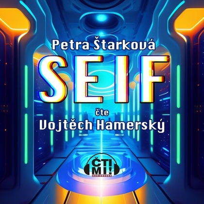 Audiokniha SEIF - Vojtěch Hamerský, Petra Štarková