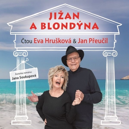 Audiokniha Jižan a blondýna - Jan Přeučil, Eva Hrušková, Jana Soukupová