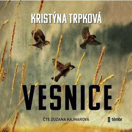 Audiokniha Vesnice - Zuzana Kajnarová, Kristýna Trpková