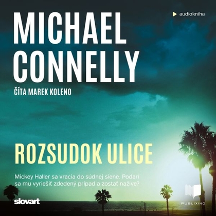 Audiokniha Rozsudok ulice - Marek Koleno, Michael Connelly