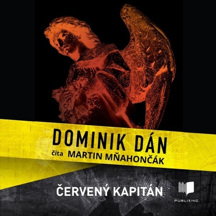 Audiokniha Červený kapitán - Martin Mňahončák, Dominik Dán